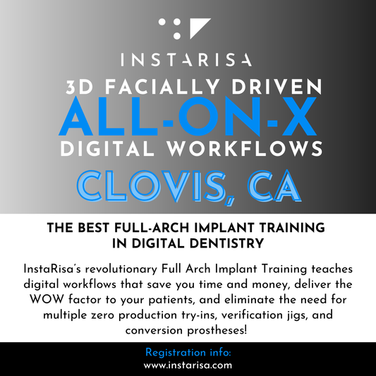 All-on-X Digital Workflow Master Course - Clovis, CA