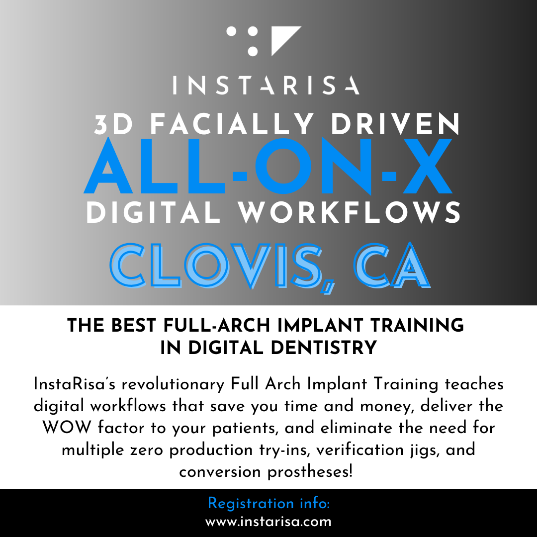 All-on-X Digital Workflow Master Course - Clovis, CA