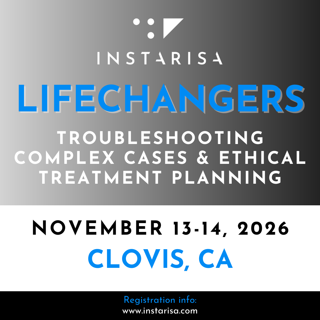 Lifechangers: Troubleshooting Complex Cases & Ethical Treatment Planning